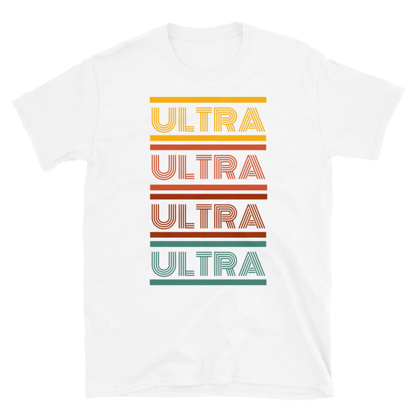 Ultra Ultra T-Shirt