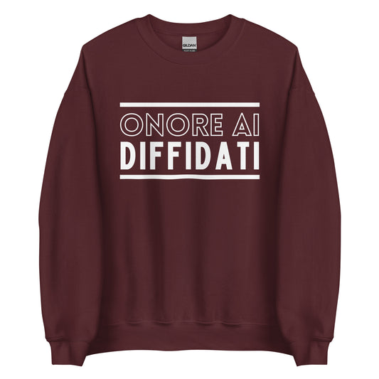 Onore ai diffidati Sweatshirt