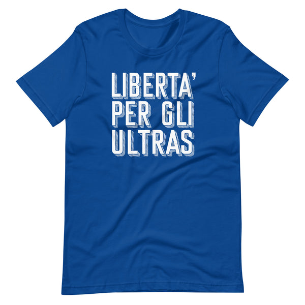 Libertà per gli Ultras T-Shirt