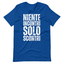 Niente Incontri Solo Scontri T-Shirt